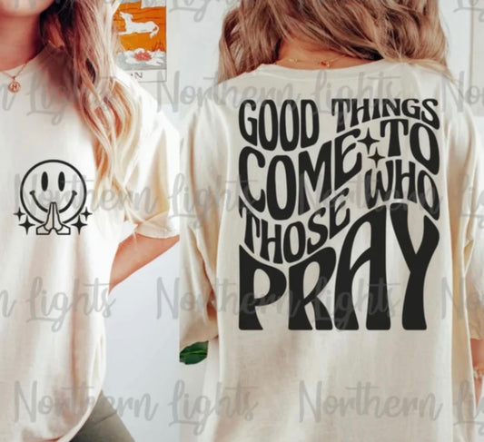 Good things pray
