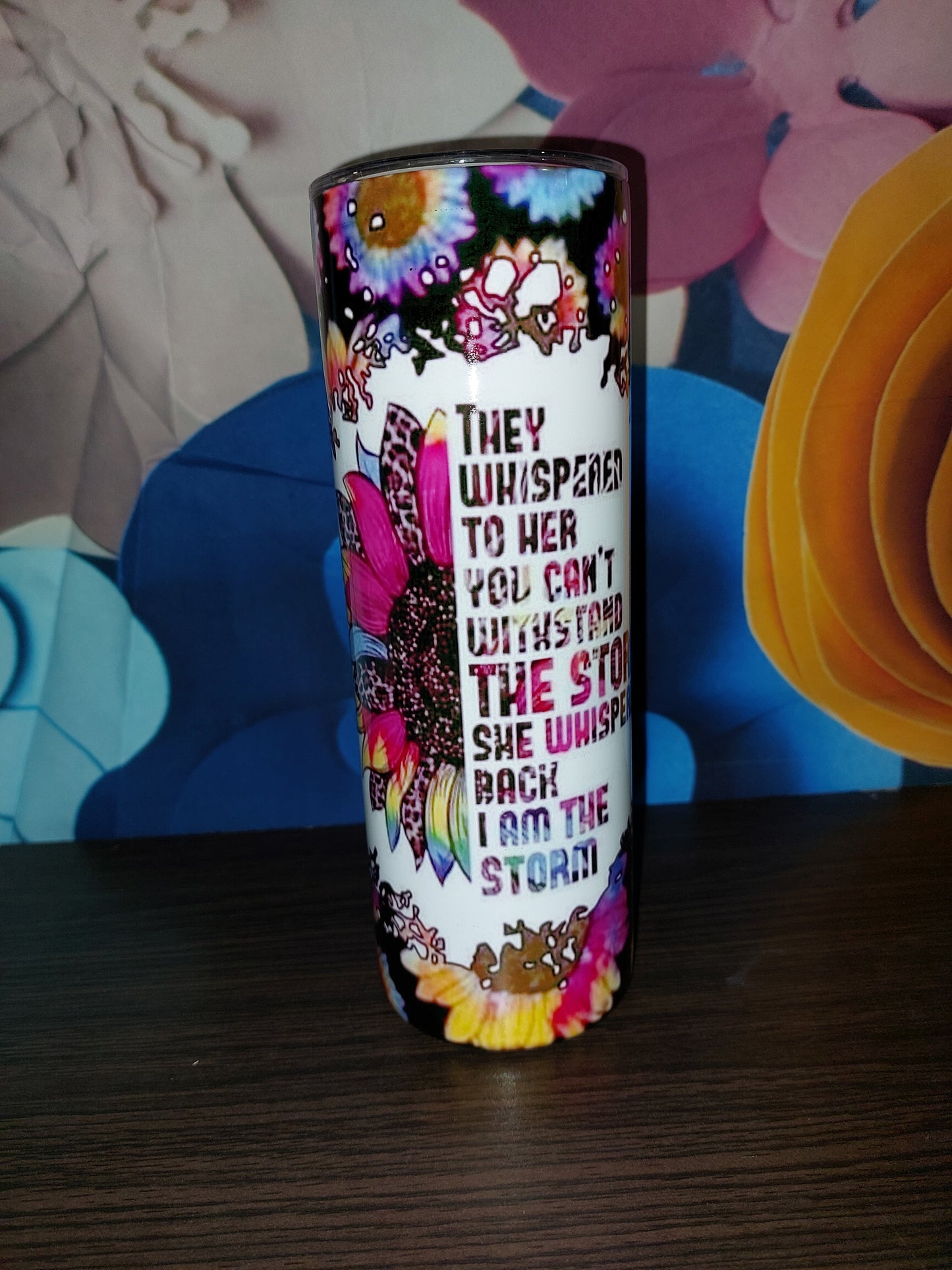 'They Whispered to her' 20oz skinny