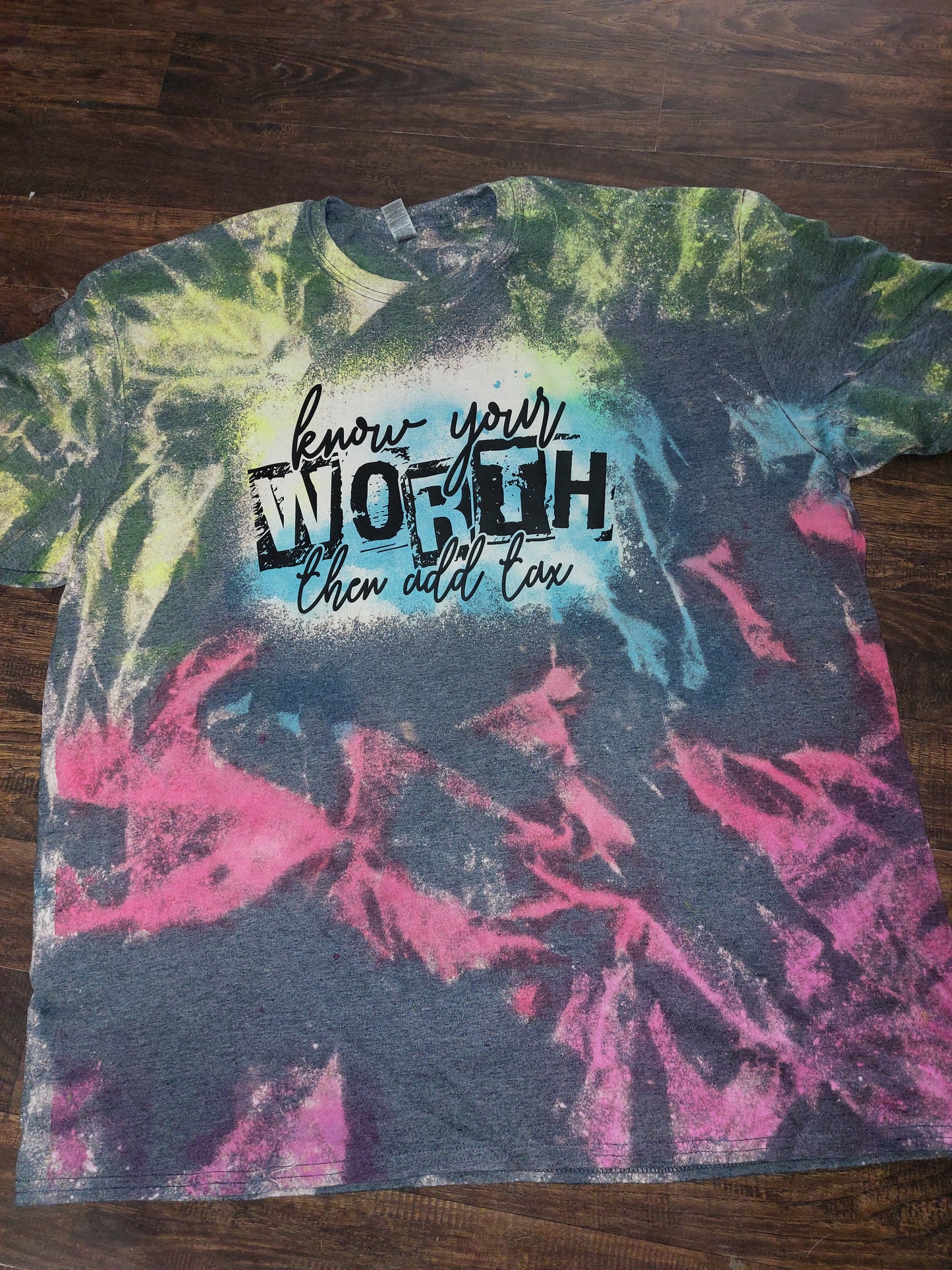 Know your worth than add tax bleached tee