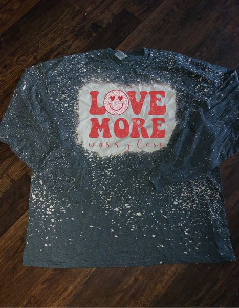 LOVE MORE WORRY LESS LONG SLEEVE