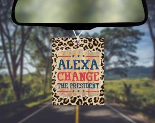 Alexa change the president car freshie