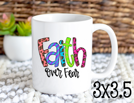 15OZ FAITH OVER FEAR MUG